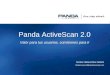 Panda ActiveScan 2.0 Valor para tus usuarios, comisiones para ti Nombre: Rebeca Pérez Calderín