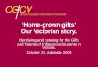 ‘Home-grown gifts’ Our Victorian story