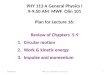 PHY 113 A General Physics I 9-9:50 AM  MWF  Olin 101 Plan for Lecture 16: Review of Chapters  5-9