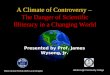A Climate of Controversy –  The Danger of Scientific Illiteracy in a Changing World