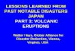 LESSONS LEARNED FROM PAST NOTABLE DISASTERS JAPAN PART 3: VOLCANIC ERUPTIONS