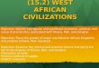 (15.2) WEST AFRICAN CIVILIZATIONS