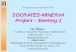 SOCRATES-MINERVA Project – Meeting 1