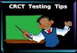 CRCT  Testing  Tips
