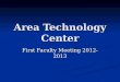 Area Technology Center