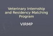 Veterinary Internship and Residency Matching Program