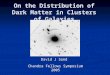 On the Distribution of Dark Matter in Clusters of Galaxies