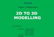2D TO 3D  MODELLING