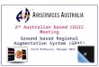 2 nd  Australian based CGSIC Meeting Ground based Regional Augmentation System (GRAS)