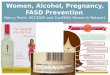 Women, Alcohol, Pregnancy, FASD Prevention Nancy Poole, BCCEWH and CanFASD Research Network
