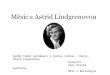Měsíc s  Astrid Lindgrenovou