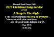 Burmah  Road Gospel Hall 2010 Christmas Song Service  at C CC
