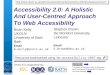 Accessibility 2.0: A Holistic And User-Centred Approach To Web Accessibility