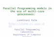 Parallel Programming models in the era of multi-core processors: