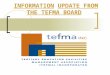 INFORMATION UPDATE FROM THE TEFMA BOARD