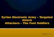 Syrian Electronic Army – Targeted Attack Attackers – The Foot Soldiers
