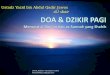 DOA &  DZIKIR PAGI Menurut al-Qur’an dan as-Sunnah yang Shahih