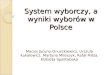 System wyborczy, a wyniki wyborów w Polsce