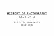 HISTORY OF PHOTOGRAPHY SECTION 3