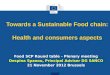 Towards a Sustainable Food chain:  Health and consumers aspects