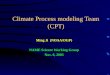 Climate Process modeling Team (CPT)