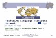 F ostering  La nguage  Re sources  Net work EU –ECP-2007-LANG-617001