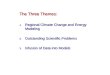 The Three Themes: Regional Climate Change and Energy Modeling Outstanding Scientific Problems