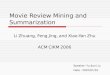Movie Review Mining and Summarization