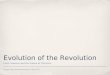 Evolution of the Revolution
