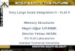 Very Large Scale Integration II - VLSI II Memory Structures Hayri U ğur UYANIK