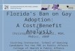 Florida’s Ban on Gay Adoption A Cost/Benefit Analysis