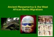 Ancient Mesoamerica & the West African Bantu Migrations