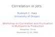 Correlation in Jets