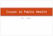 Issues in Public Health