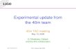 Experimental update from the 40m team 40m TAC meeting May 13, 2005 O. Miyakawa, Caltech