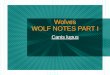 Wolves WOLF NOTES PART I