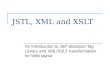 JSTL, XML and XSLT