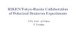 RIKEN/Tokyo-Russia Collaboration of Polarized Deuteron Experiments