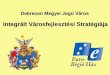 Debrecen Megyei Jogú Város  Integrált Városfejlesztési Stratégiája
