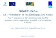 PROMITHEAS-4 D6 : Prioritization of research gaps  and  needs