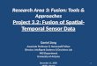 Research Area 3: Fusion: Tools & Approaches Project 3.2: Fusion of Spatial-Temporal Sensor Data