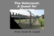The Holocaust: A Quest for Meaning