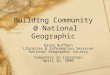 Building Community  @ National Geographic