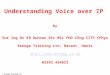 Understanding Voice over IP by Eur Ing Dr KR Duncan BSc MSc PhD CEng CITP CPhys