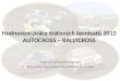 Hodnocení práce traťových komisařů 2012  AUTOCROSS – RALLYCROSS