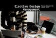 Elective  Design Management