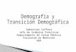 Demografía y  Transición Demográfica