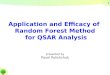 Application and Efficacy of  Random Forest Method  for QSAR Analysis presented by Pavel Polishchuk