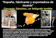 “España, fabricante y exportadora de muerte” Gervasio Sánchez, un fotógrafo terrible