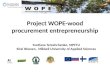 Project WOPE-wood procurement entrepreneurship